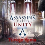 Assassin’s Creed Unity %100 Türkçe Yama İndir