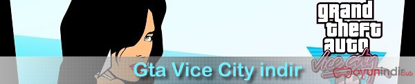 Gta Vice City indir